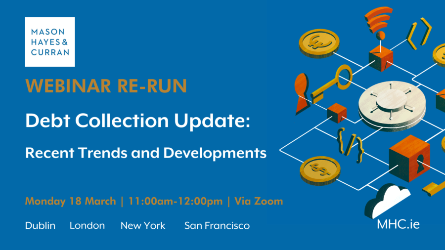 Webinar Re-Run: Debt Collection Update: Recent Trends and Developments