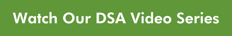 white text on green background - Watch Our DSA Video Series