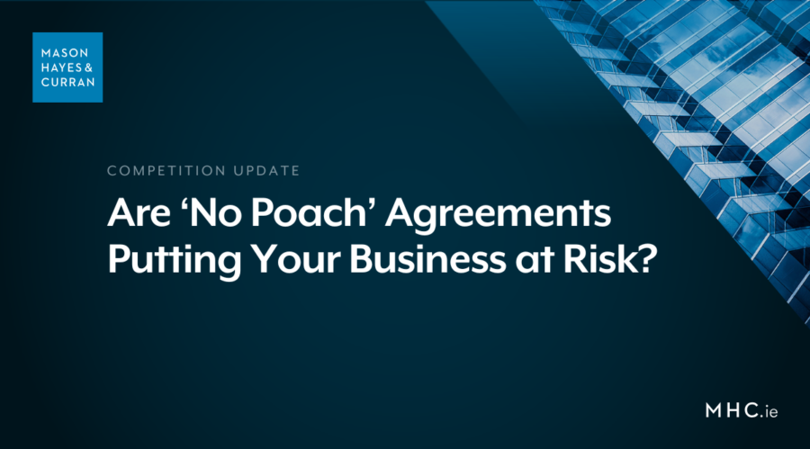 Are ‘No Poach’ Agreements Putting Your Business at Risk?
