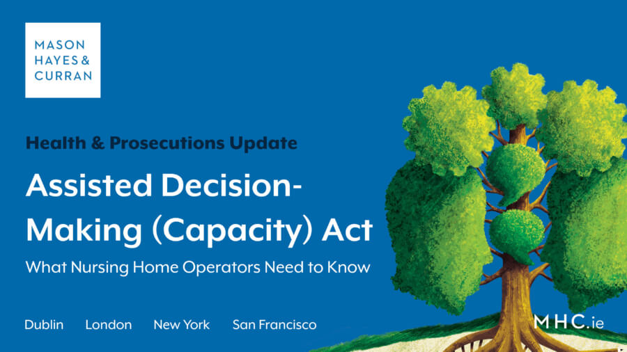 Assisted Decision-Making Capacity Act - Nursing Home Operators