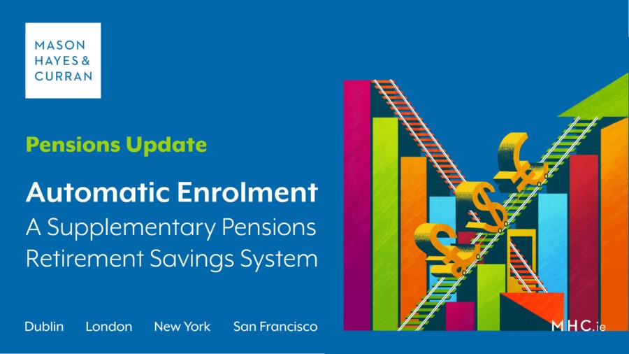 Automatic Enrolment – A Supplementary Pensions Retirement Savings System