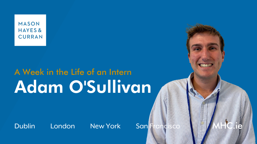 A week in the life on an intern: Adam O'Sullivan