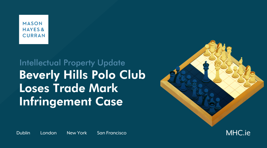 Beverly Hills Polo Club Loses Trade Mark Infringement Case