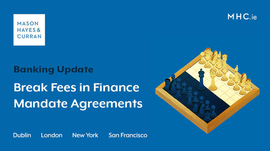 Break Fees in Finance Mandate Agreements