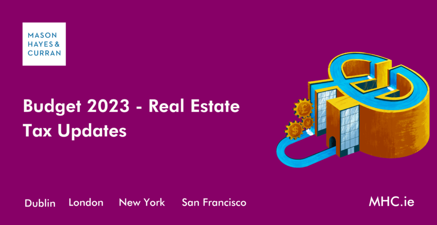 Budget 2023 - Real Estate Tax Updates
