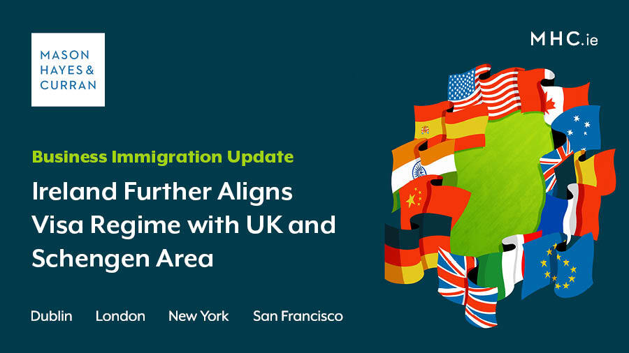 Ireland Further Aligns Visa Regime with UK and Schengen Area