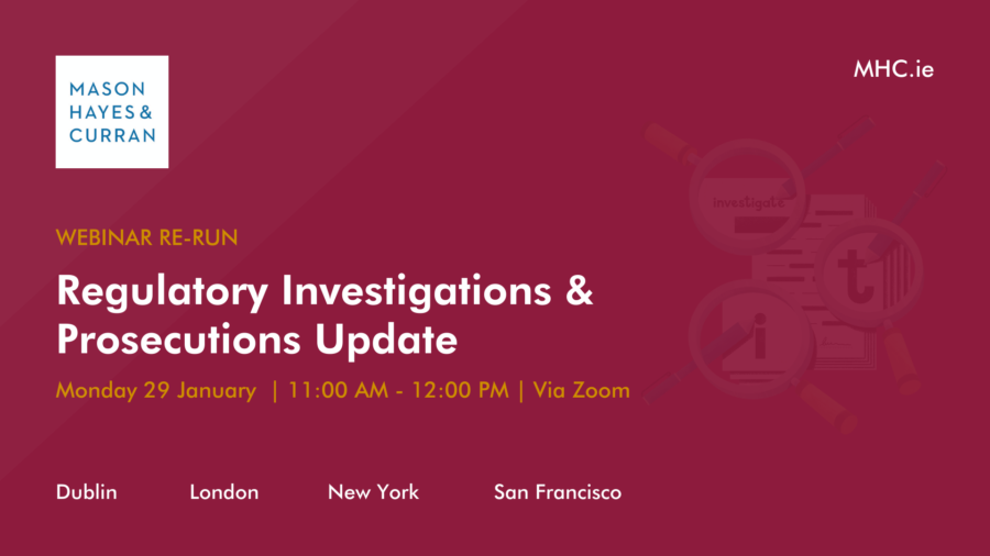 Webinar Re-Run: Regulatory Investigations & Prosecutions Update