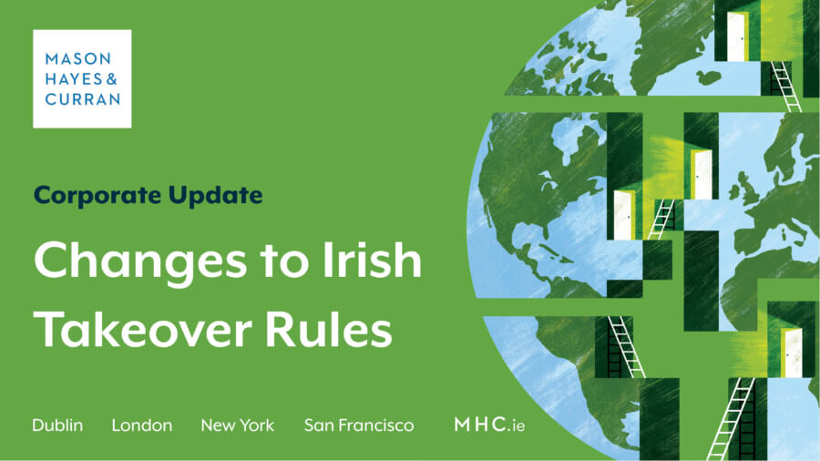 Changes to Irish Takeover Rules