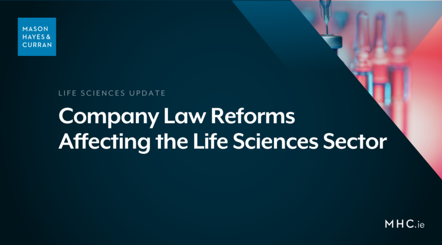 Company Law Reforms Affecting the Life Sciences Sector