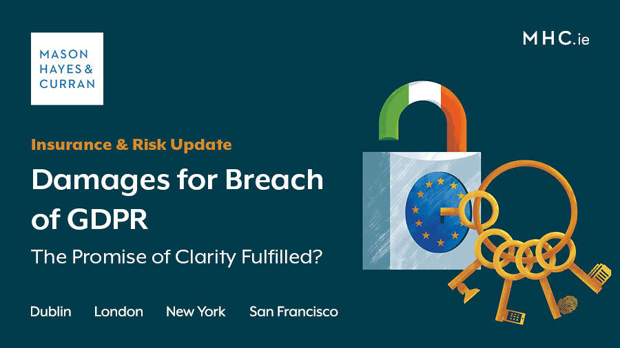Damages for Breach of GDPR - The Promise of Clarity Fulfilled?