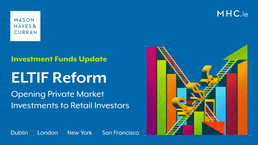 ELTIF Reform: Opening Private Market Investments to Retail Investors