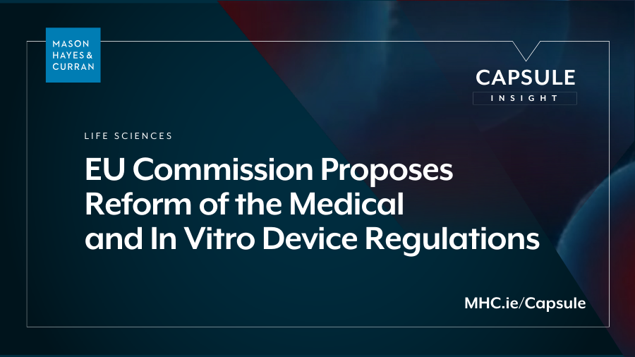 EU Commission Proposes Reform of the Medical and In Vitro Device Regulations