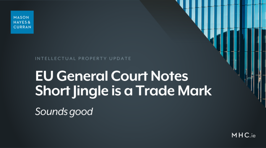 EU General Court Notes Short Jingle is a Trade Mark