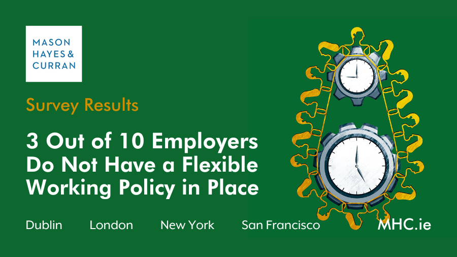 White writing on green background: 3 out of 10 employers do not have a flexible working policy in place