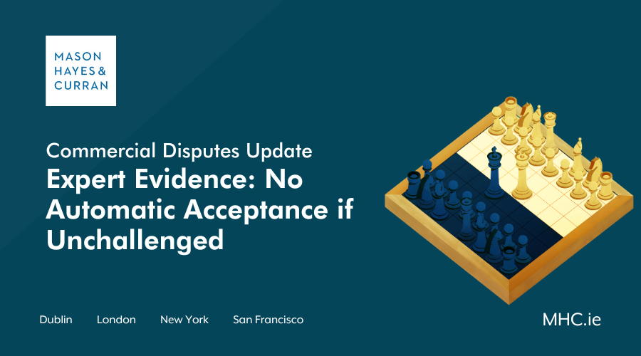 Expert Evidence: No Automatic Acceptance if Unchallenged