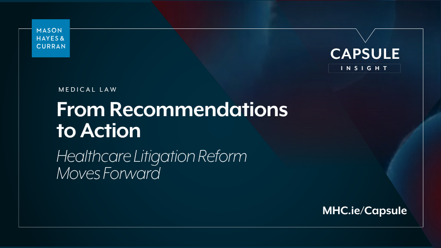 From Recommendation to Action Healthcare Litigation Reform Moves Forward