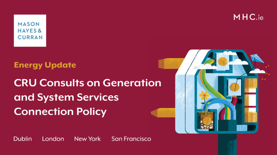 CRU Consults on Generation and System Services Connection Policy