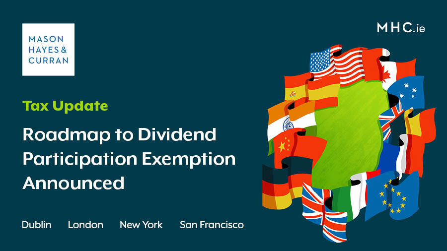 Roadmap to Dividend Participation Exemption Announced