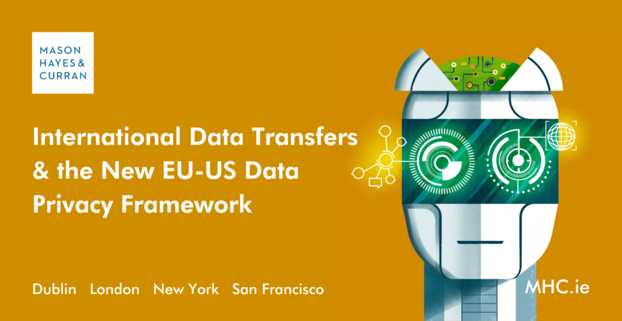 International Data Transfers & the New EU-US Data Privacy Framework