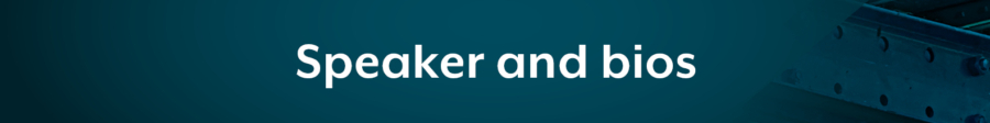 Speakers & Bios