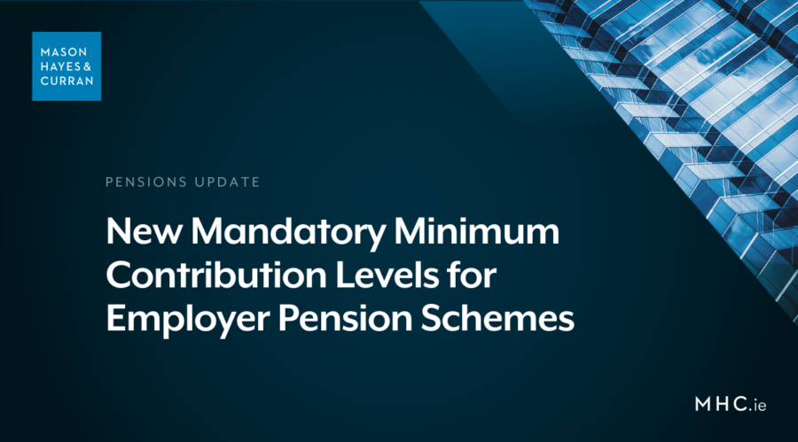 New Mandatory Minimum Contribution Levels for Employer Pension Schemes