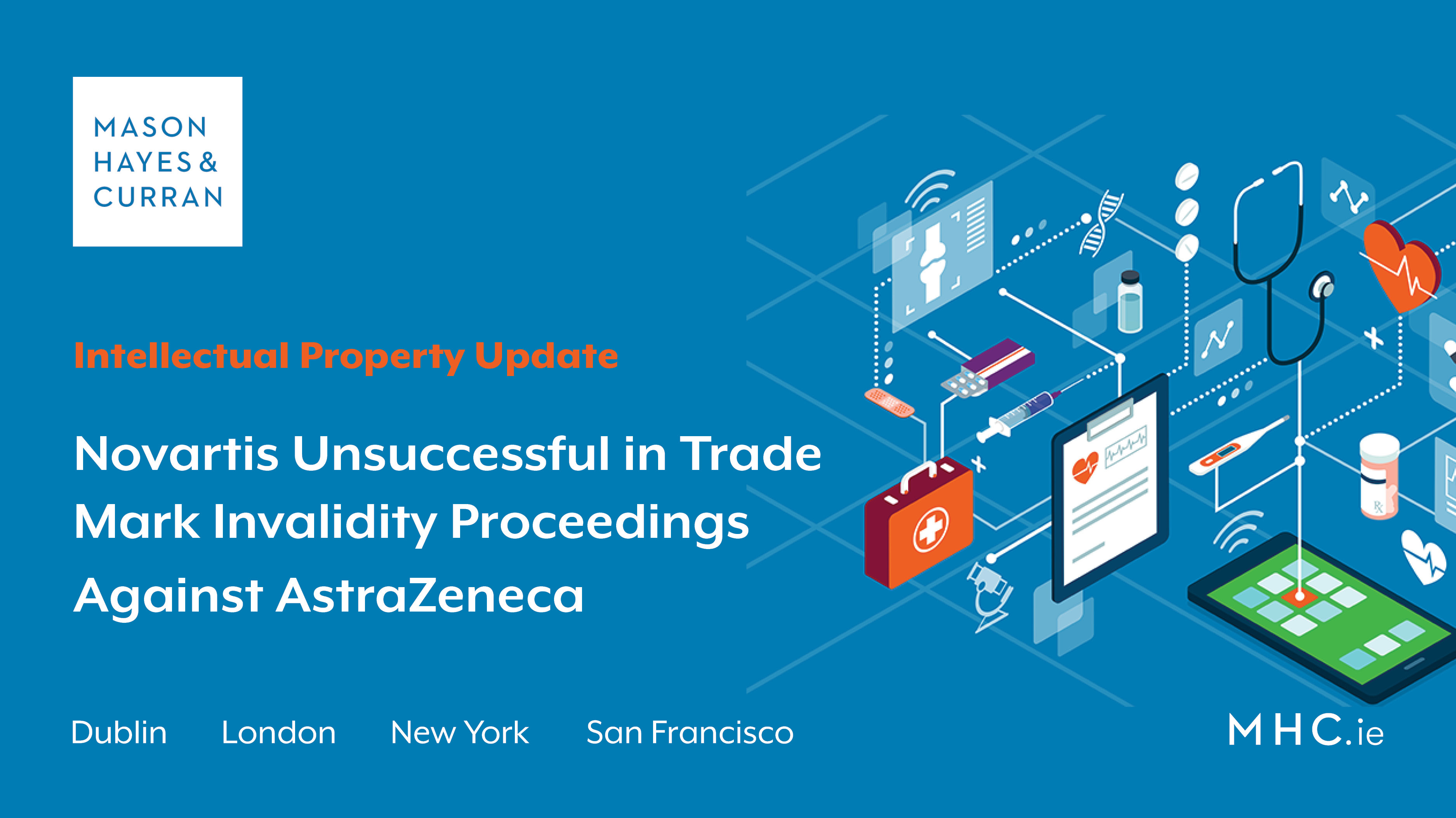 Novartis Unsuccessful in Trade Mark Invalidity Proceedings Against AstraZeneca
