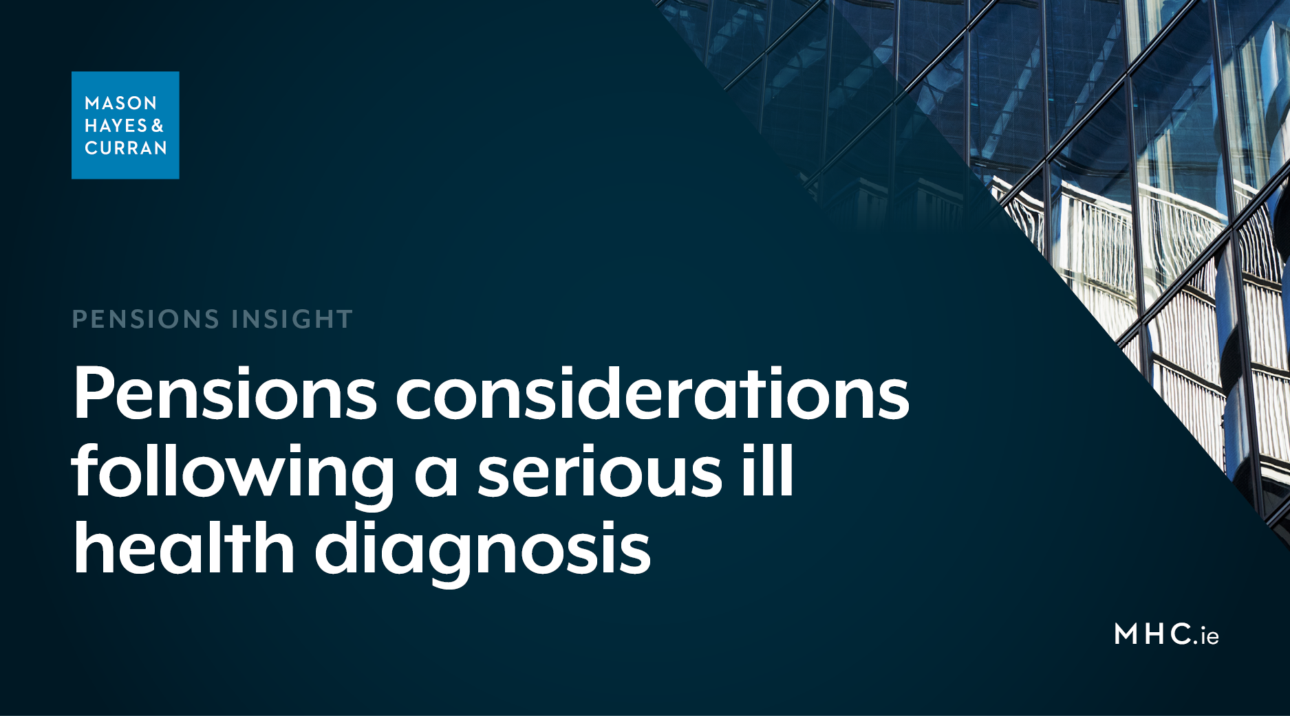 Pensions considerations following a serious ill health diagnosis