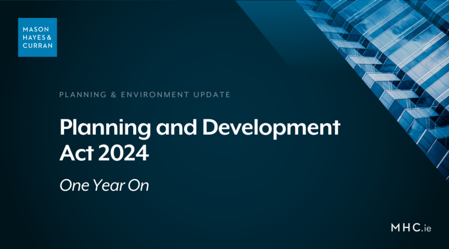 Planning and Development Act 2024 – One Year On