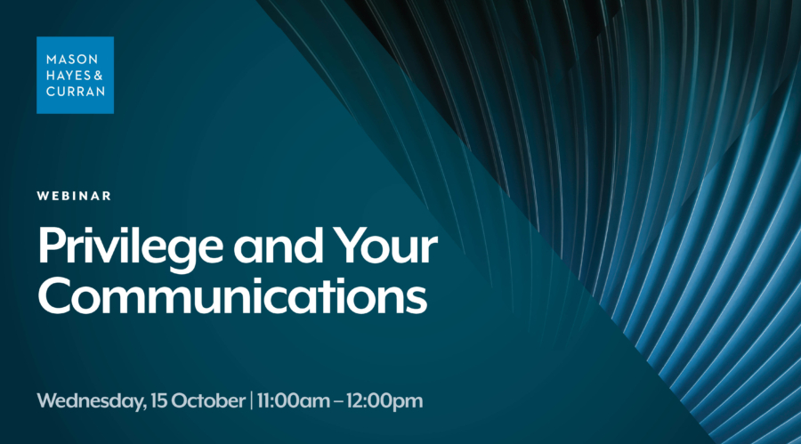 Privilege and Your Communications