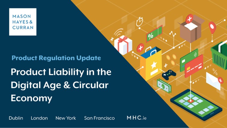 Product Liability in the Digital Age & Circular Economy