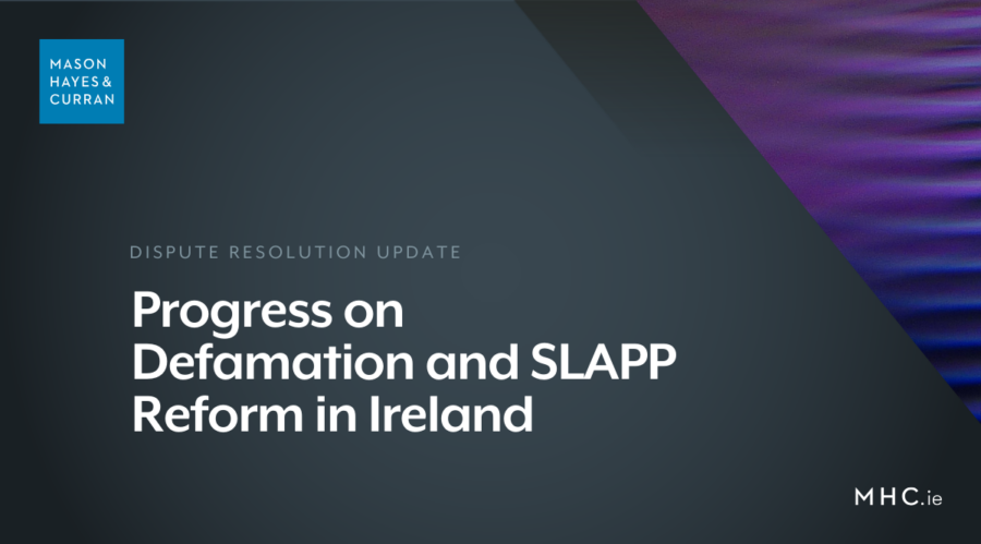 Progress on Defamation and SLAPP Reform in Ireland