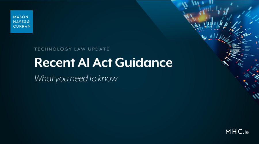 Recent AI Act Guidance