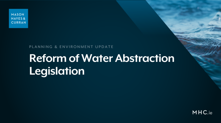 Reform of Water Abstraction Legislation