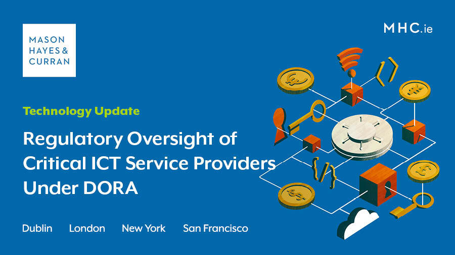 Regulatory Oversight of Critical ICT Service Providers Under DORA