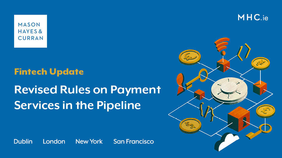 Revised Rules on Payment Services in the Pipeline