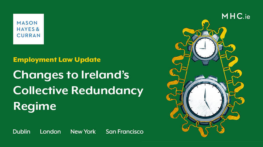 Changes to Ireland's Collective Redundancy Regime