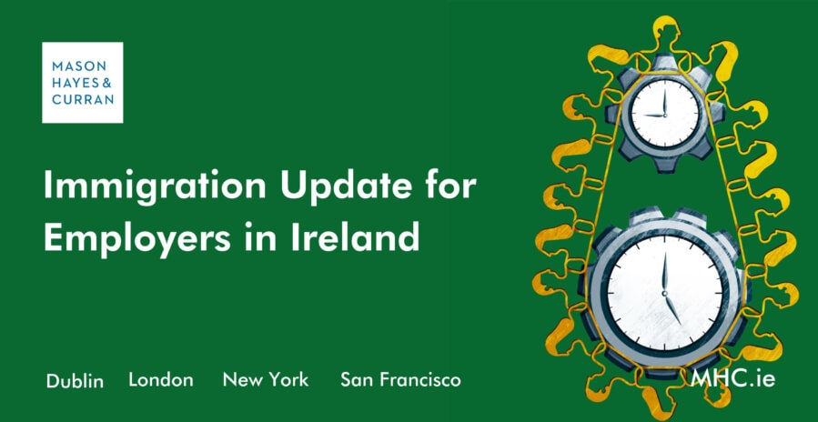 Immigration Update for Employers in Ireland