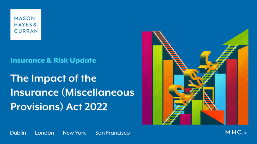 The Impact of the Insurance (Miscellaneous Provisions) Act 2022