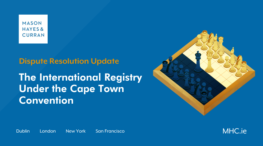 The International Registry Under the Cape Town Convention
