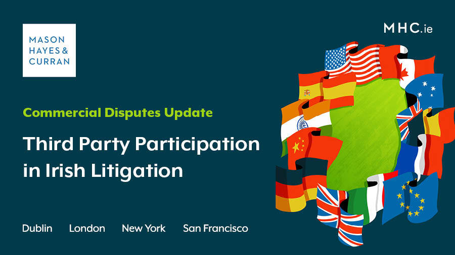 Third Party Participation in Irish Litigation