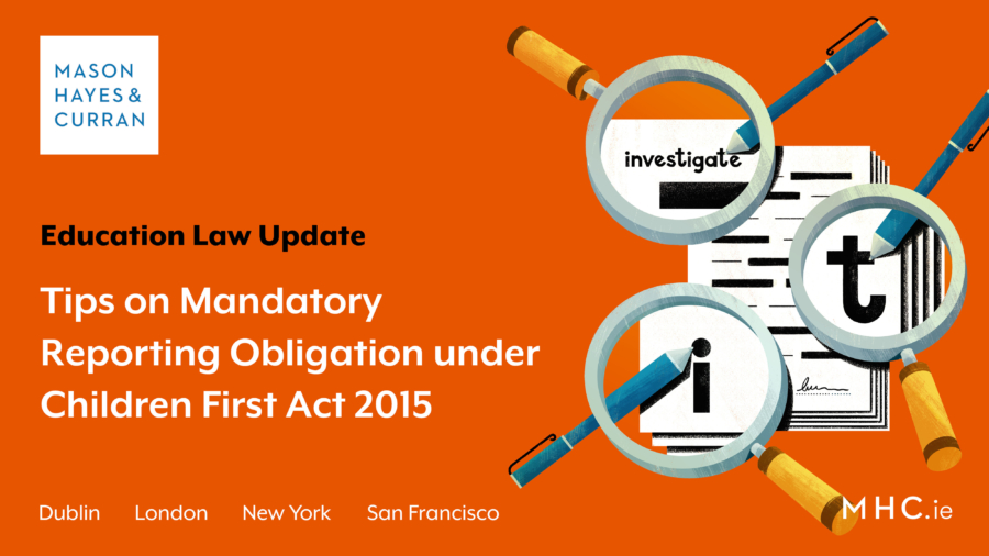 Tips on Mandatory Reporting Obligation under Children First Act 2015