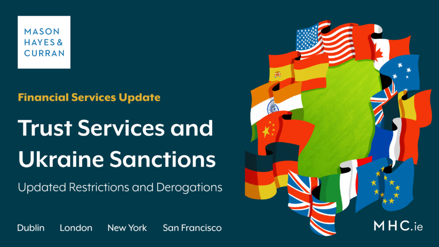 Trust Services and Ukraine Sanctions - Updated Restrictions and Derogations