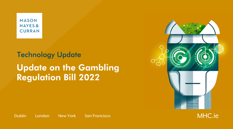 Update on the Gambling Regulation Bill 2022