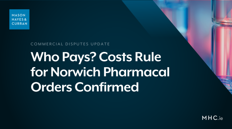 Who Pays? Costs Rule for Norwich Pharmacal Orders Confirmed