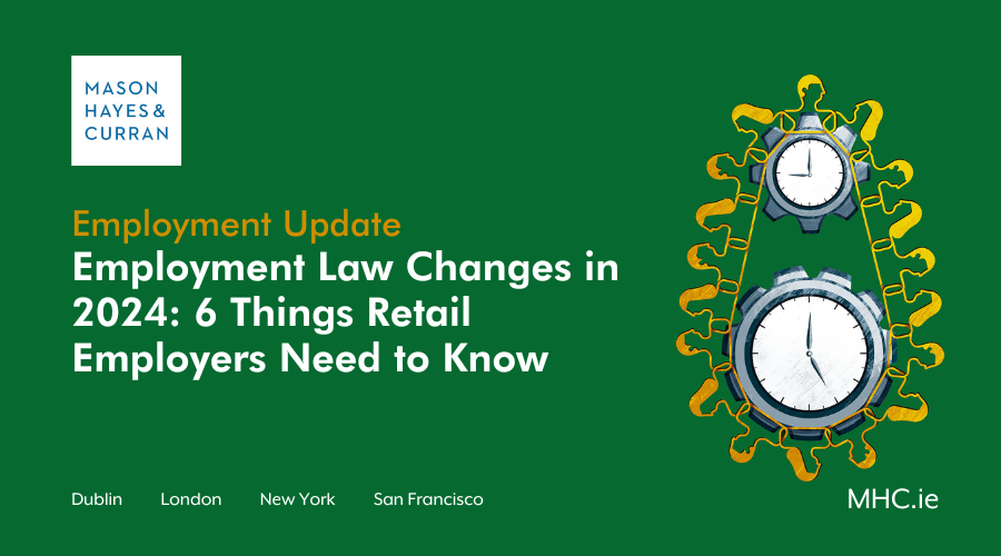 Employment Law Changes in 2024 6 Things Retail Employers Need to Know